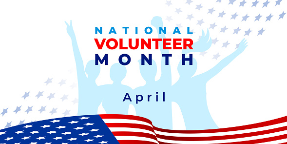 National volunteer month. Vector banner, poster, flyer, greeting card for social media with the text National volunteer month April. Young people and the American flag
